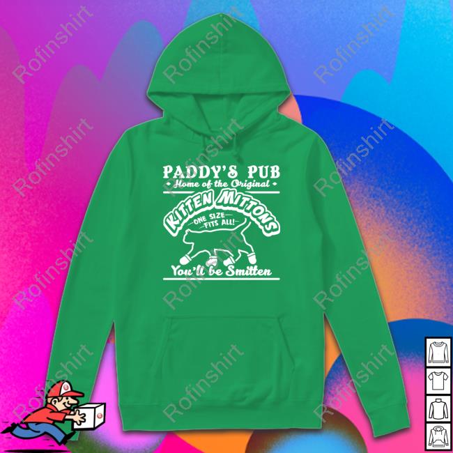 Paddy's Pub Home Of The Original Kitten Mittons T Shirt