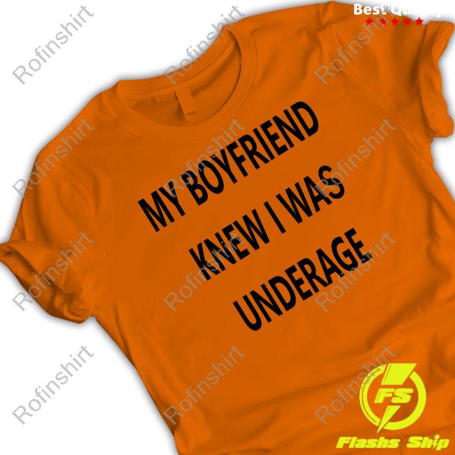 My Boyfriend Knew I Was Underage Hoodie