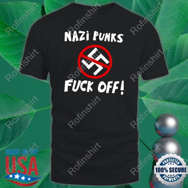 Nazi Punks Fuck Up New Shirt