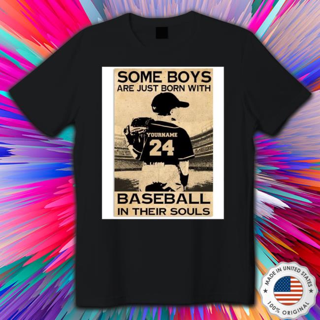 Some Boys Are Just Born With Baseball In Their Souls Shirt