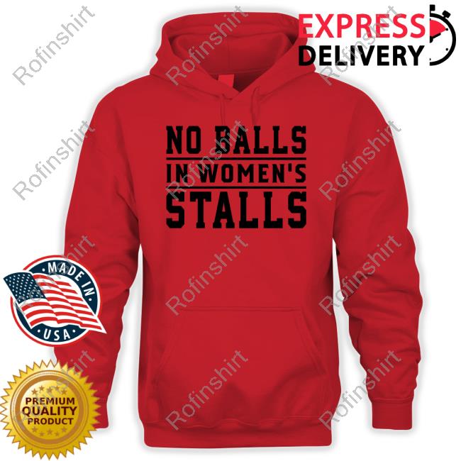 Michelle Maxwell No Balls In Women's Stalls Hoodie