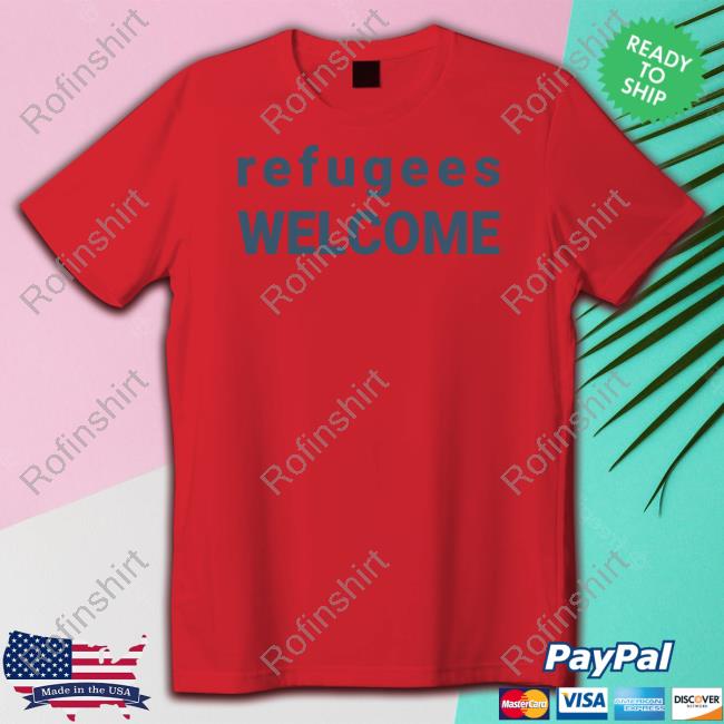 Maia Dunphy Wearing Refugees Welcome Tee Shirt